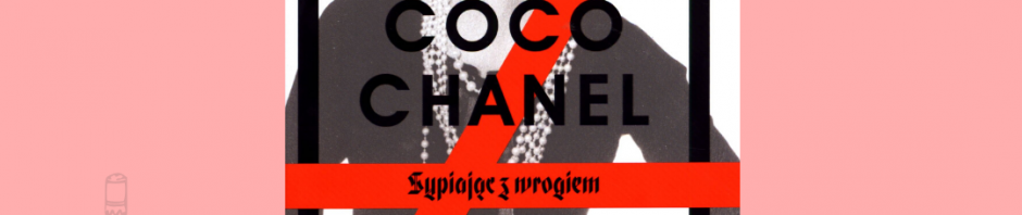 Okładka książki "Coco Chanel. Sypiając z wrogiem."